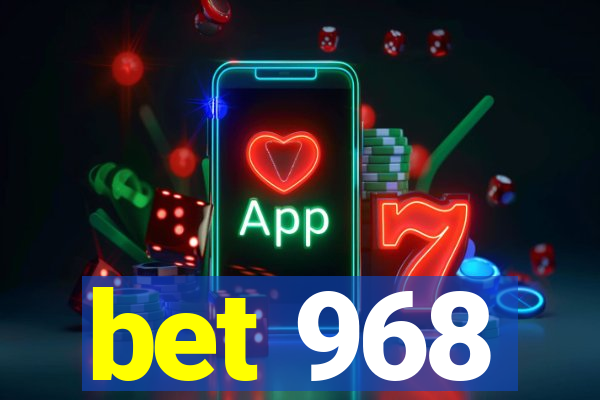 bet 968